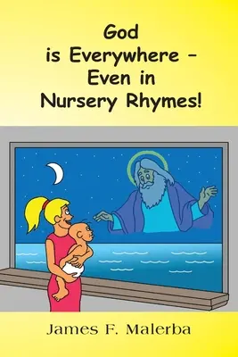 Gott ist überall - sogar in Kinderreimen! - God is Everywhere - Even In Nursery Rhymes!