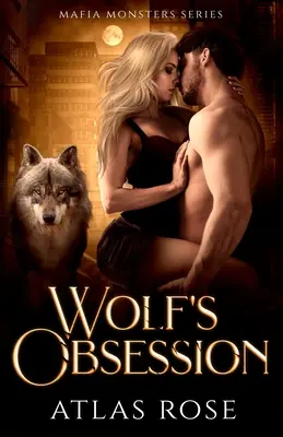 Besessenheit der Wölfe - Wolf's Obsession