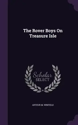 Die Rover Boys auf der Schatzinsel - The Rover Boys On Treasure Isle