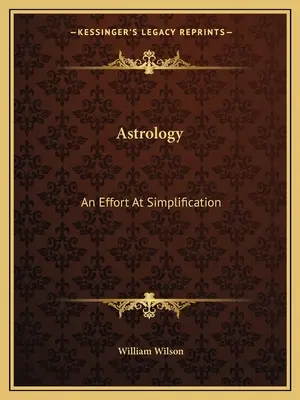 Astrologie: Ein Versuch der Vereinfachung - Astrology: An Effort At Simplification