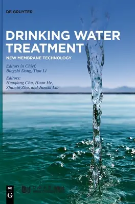 Trinkwasseraufbereitung: Neue Membrantechnologie - Drinking Water Treatment: New Membrane Technology