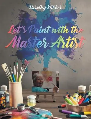 Malen wir mit dem Meisterkünstler - Let's Paint with the Master Artist