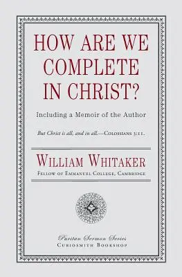 Wie sind wir vollständig in Christus? - How Are We Complete in Christ?