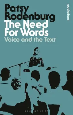 Das Bedürfnis nach Wörtern: Die Stimme und der Text - The Need for Words: Voice and the Text