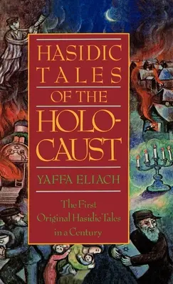 Chassidische Erzählungen über den Holocaust - Hasidic Tales of the Holocaust
