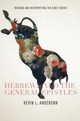 Hebräer und die Allgemeinen Briefe - Hebrews and the General Epistles