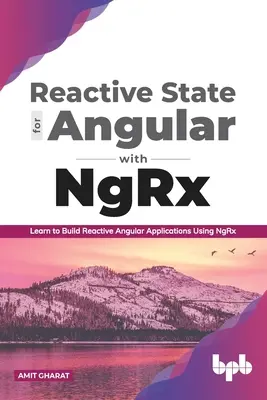 Reaktiver Zustand für Angular mit Ngrx: Lernen Sie, reaktive Angular-Anwendungen mit Ngrx zu erstellen - Reactive State for Angular with Ngrx: Learn to Build Reactive Angular Applications Using Ngrx