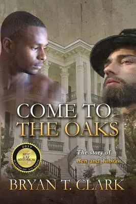 Komm zu den Eichen: Die Geschichte von Ben und Tobias - Come to the Oaks: The Story of Ben and Tobias