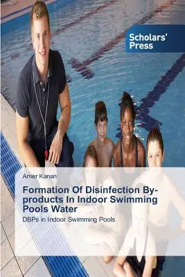 Bildung von Desinfektionsnebenprodukten im Wasser von Hallenschwimmbädern - Formation of Disinfection By-Products in Indoor Swimming Pools Water