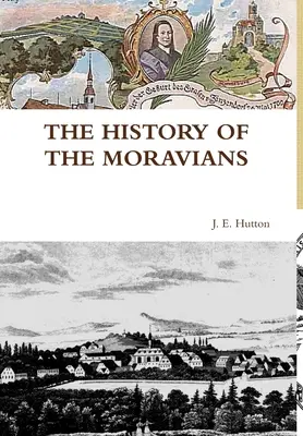 Die Geschichte der Mährer - The History of the Moravians