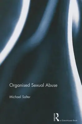 Organisierter sexueller Missbrauch - Organised Sexual Abuse