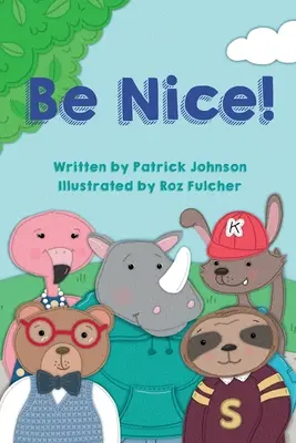 Sei nett! - Be Nice!