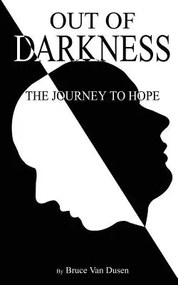 Aus der Dunkelheit: Die Reise zur Hoffnung - Out of Darkness: The Journey to Hope