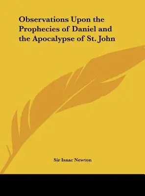 Beobachtungen über die Prophezeiungen Daniels und die Apokalypse des Heiligen Johannes - Observations Upon the Prophecies of Daniel and the Apocalypse of St. John