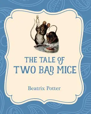 Das Märchen von den zwei bösen Mäusen - The Tale of Two Bad Mice