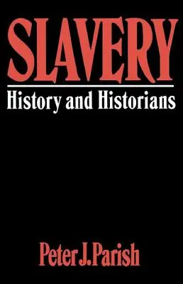 Sklaverei - Geschichte und Historiker - Slavery - History And Historians