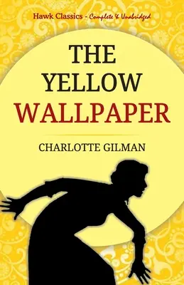 Die gelbe Tapete - The Yellow Wallpaper