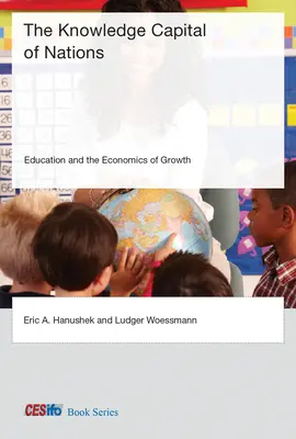 Das Wissenskapital der Nationen: Bildung und die Ökonomie des Wachstums - The Knowledge Capital of Nations: Education and the Economics of Growth