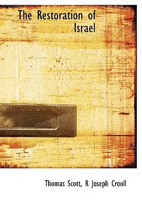 Die Wiederherstellung Israels - The Restoration of Israel
