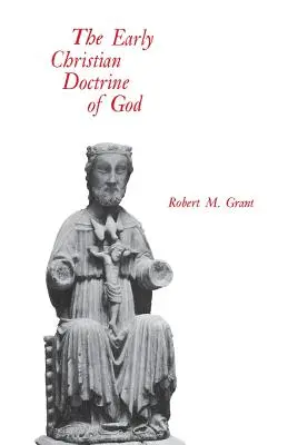 Die frühchristliche Lehre von Gott - The Early Christian Doctrine of God