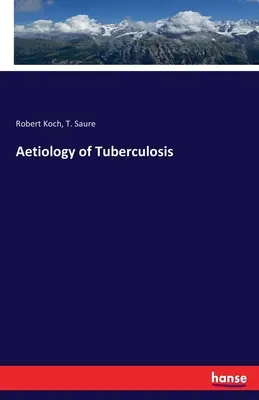 Ätiologie der Tuberkulose - Aetiology of Tuberculosis