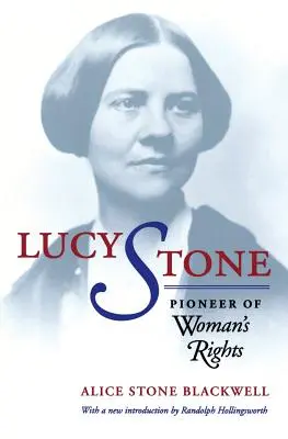 Lucy Stone: Pionierin der Frauenrechte - Lucy Stone: Pioneer of Woman's Rights