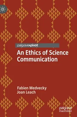 Eine Ethik der Wissenschaftskommunikation - An Ethics of Science Communication