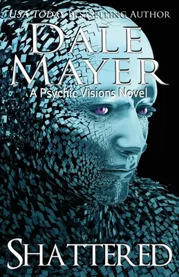 Zerschmettert: Ein Roman übersinnlicher Visionen - Shattered: A Psychic Visions Novel