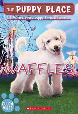 Waffeln (Das Welpenhaus #68) - Waffles (the Puppy Place #68)