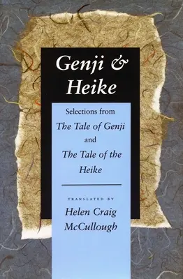 Genji und Heike: Auszüge aus dem Märchen von Genji und dem Märchen der Heike - Genji & Heike: Selections from the Tale of Genji and the Tale of the Heike
