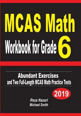 MCAS Math Workbook for Grade 6: Reichhaltige Übungen und zwei MCAS Math Practice Tests in voller Länge - MCAS Math Workbook for Grade 6: Abundant Exercises and Two Full-Length MCAS Math Practice Tests