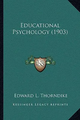 Pädagogische Psychologie (1903) - Educational Psychology (1903)