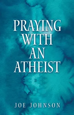 Beten mit einem Atheisten - Praying With An Atheist