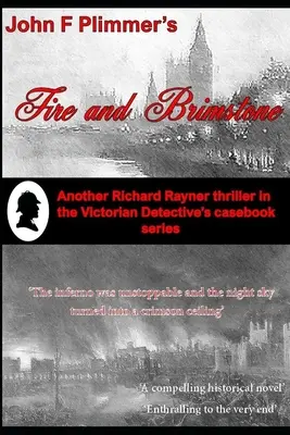 Feuer und Schwefel: Ein weiterer Richard-Rayner-Krimi aus der Reihe der viktorianischen Detektiv-Fallbücher - Fire and Brimstone: Another Richard Rayner thriller in the Victorian Detective's Casebook series