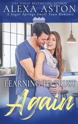 Wieder lernen zu vertrauen - Learning to Trust Again