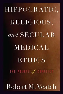 Hippokratische, religiöse und säkulare Medizinethik: Die Konfliktpunkte - Hippocratic, Religious, and Secular Medical Ethics: The Points of Conflict
