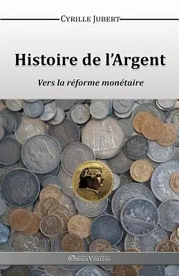Die Geschichte von Argent - Histoire de l'Argent
