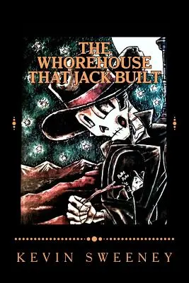 Das Bordell, das Jack gebaut hat - The Whorehouse That Jack Built