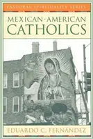Mexikanisch-amerikanische Katholiken - Mexican-American Catholics