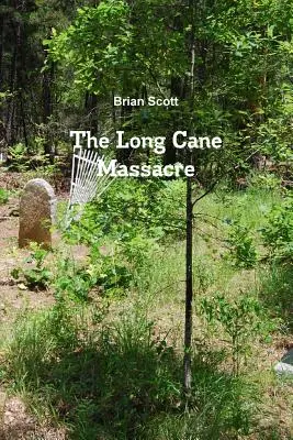 Das Long Cane Massaker - The Long Cane Massacre