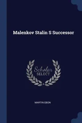 Malenkow Stalins Nachfolger - Malenkov Stalin S Successor