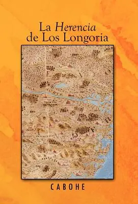 La Herencia de Los Longoria