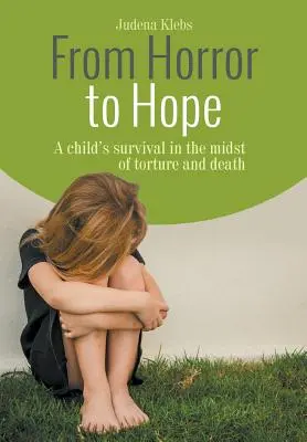 Vom Schrecken zur Hoffnung - From Horror to Hope