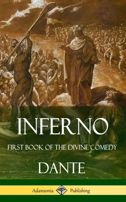 Inferno: Erstes Buch der Göttlichen Komödie (Hardcover) - Inferno: First Book of the Divine Comedy (Hardcover)