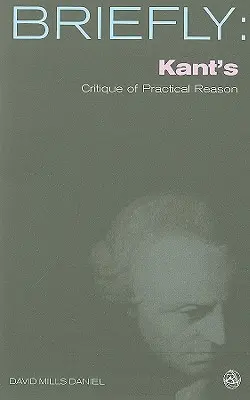 Kants Kritik der praktischen Vernunft - Kant's Critique of Practical Reason