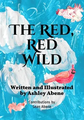 Die rote, rote Wildnis - The Red, Red Wild