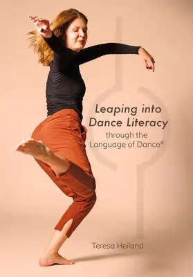 Sprung in die Tanzkompetenz durch die Sprache des Tanzes(r) - Leaping Into Dance Literacy Through the Language of Dance(r)