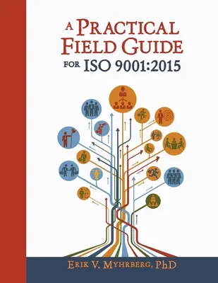 Ein praktischer Leitfaden für die ISO 9001: 2015 - A Practical Field Guide for ISO 9001: 2015