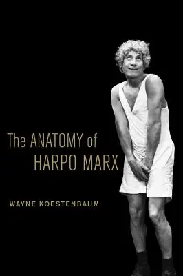 Die Anatomie von Harpo Marx - The Anatomy of Harpo Marx