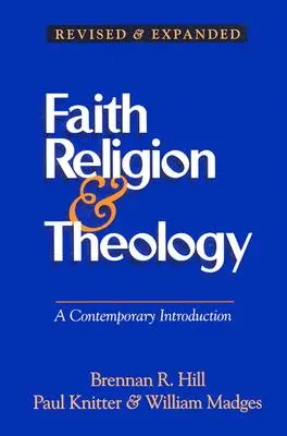 Glaube, Religion und Theologie: Eine zeitgenössische Einführung - Faith Religion & Theology: A Contemporary Introduction